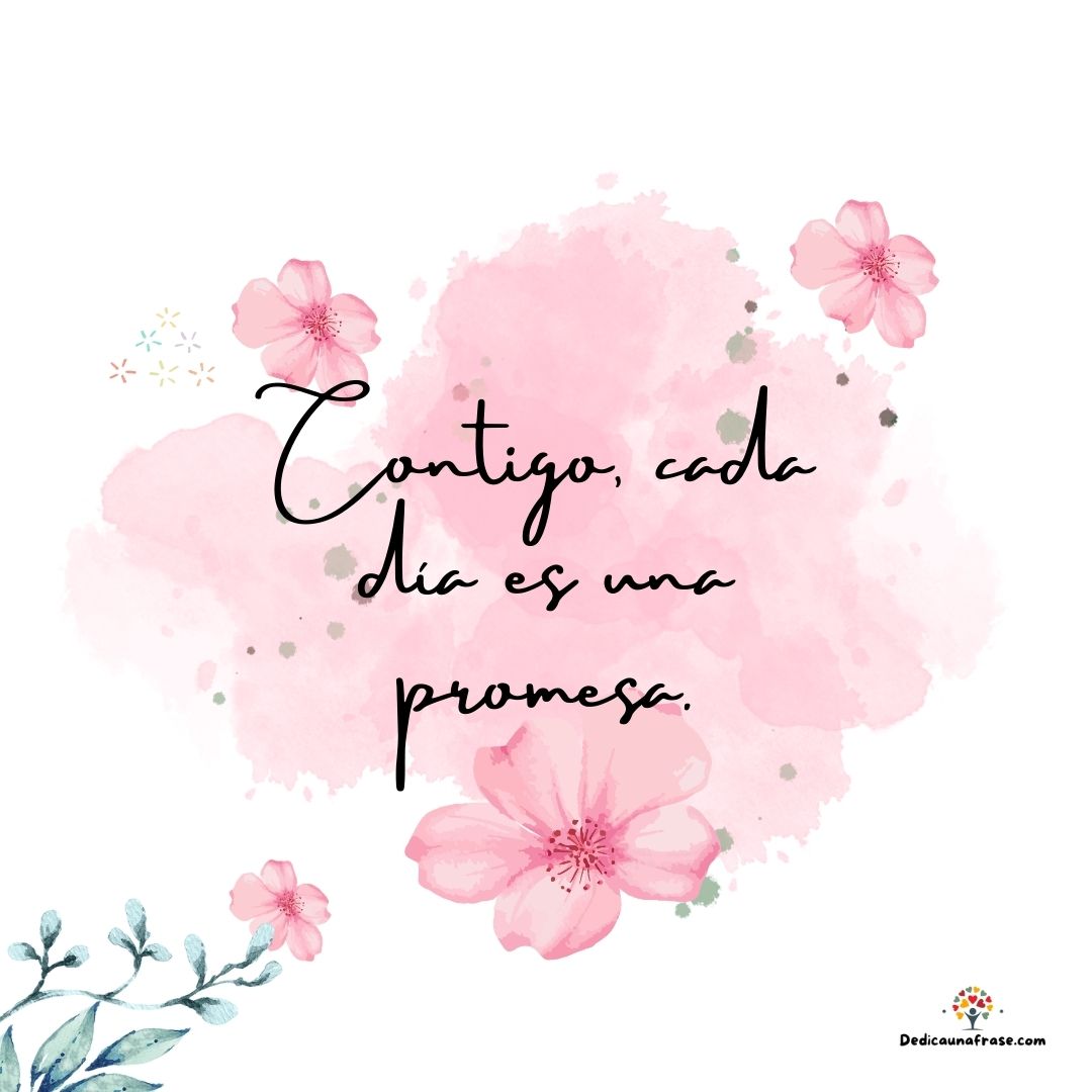 Contigo, cada día es una promesa.