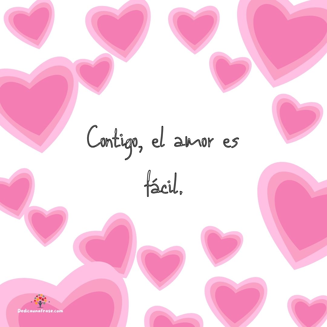 Contigo, el amor es fácil.