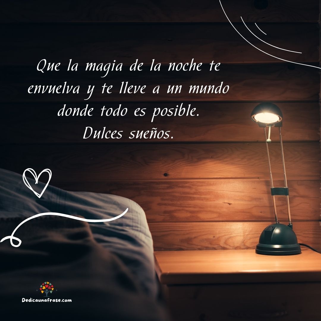 Que la magia de la noche te envuelva y te lleve a un mundo donde todo es posible. Dulces s