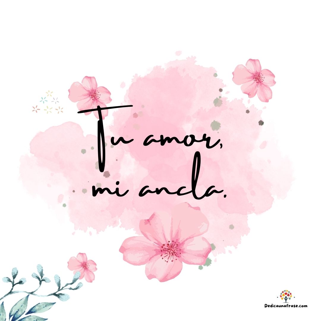 Tu amor, mi ancla.