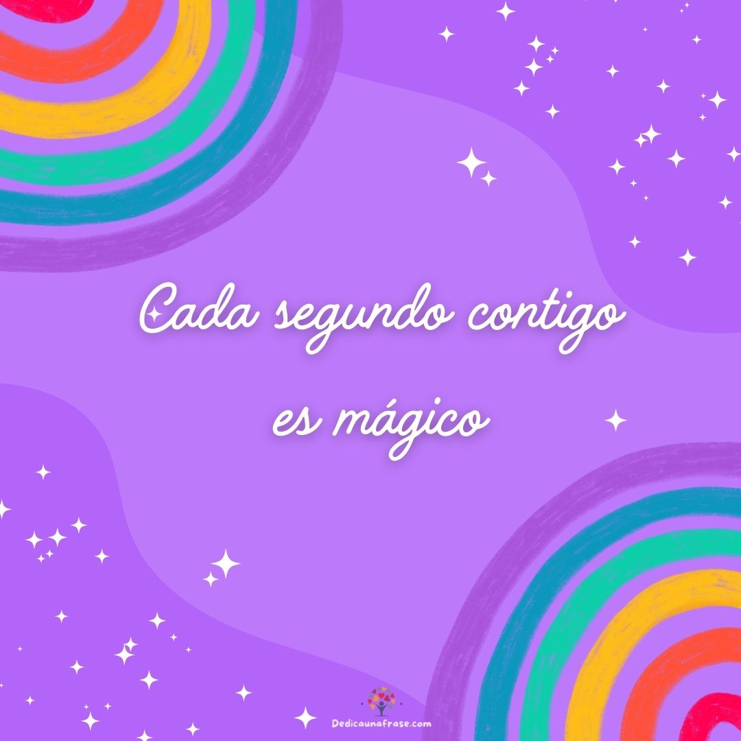 Cada segundo contigo es mágico