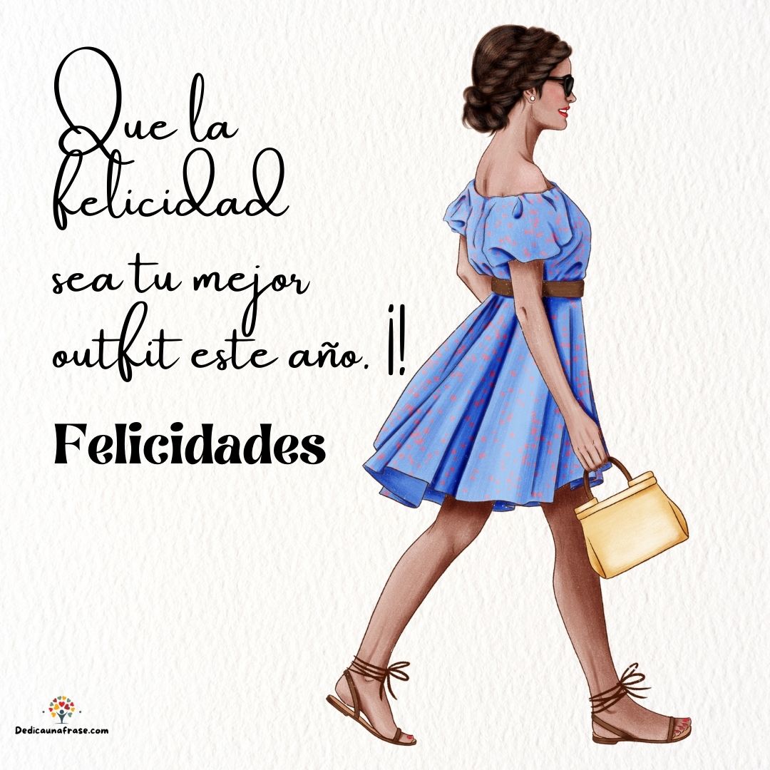 Que la felicidad sea tu mejor outfit este año. ¡Felicidades!