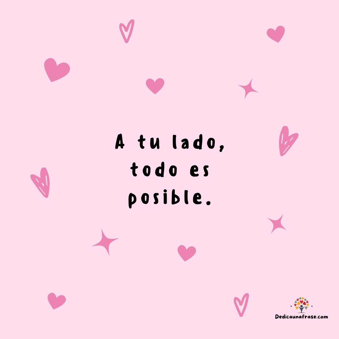 A tu lado todo es posible