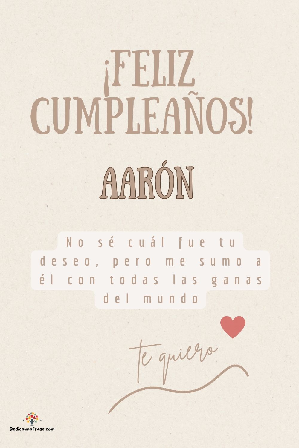 Aarón. No sé cuál fue tu deseo, pero me sumo a él con todas las ganas del mundo ¡Feliz cum