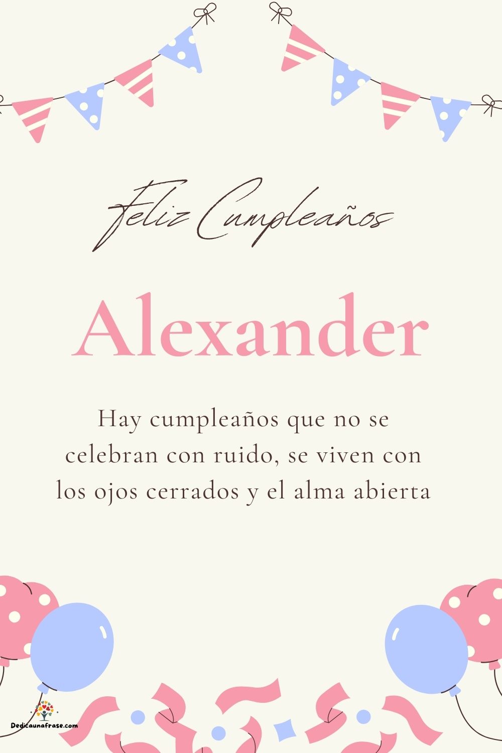 Alexander. Hay cumpleaños que no se celebran con ruido, se viven con los ojos cerrados y e