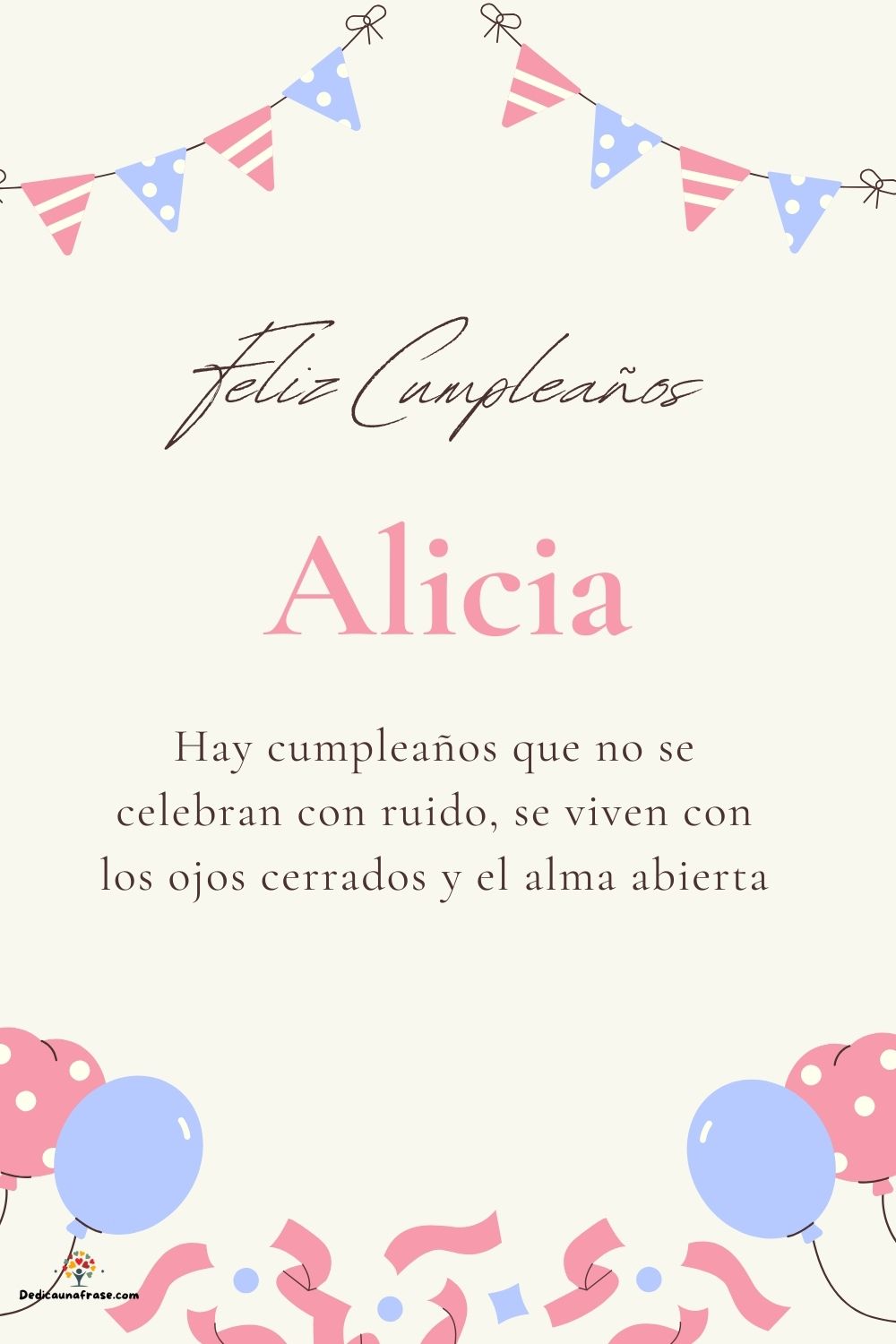Alicia. Hay cumpleaños que no se celebran con ruido, se viven con los ojos cerrados y el a