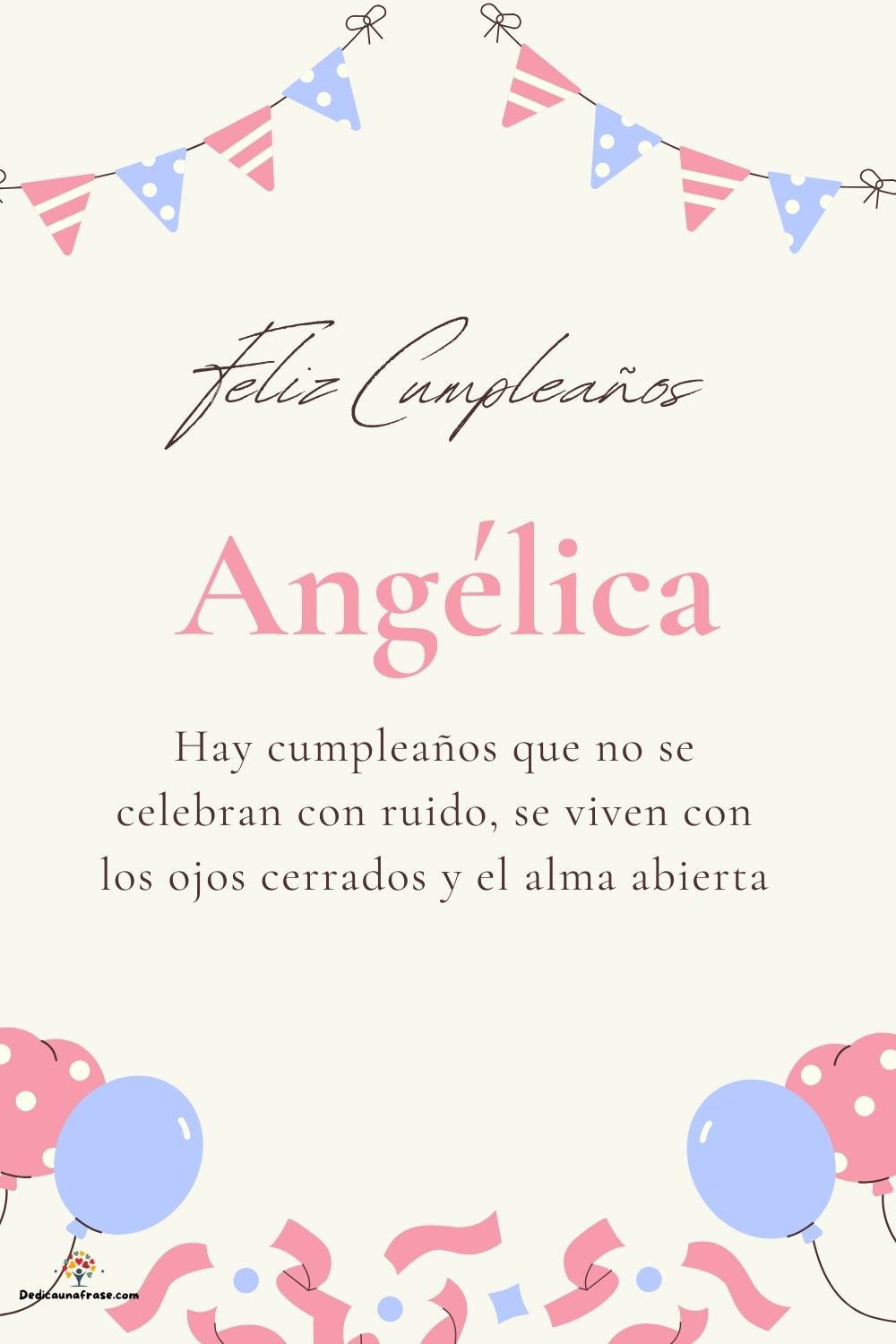 Angélica. Hay cumpleaños que no se celebran con ruido, se viven con los ojos cerrados y el
