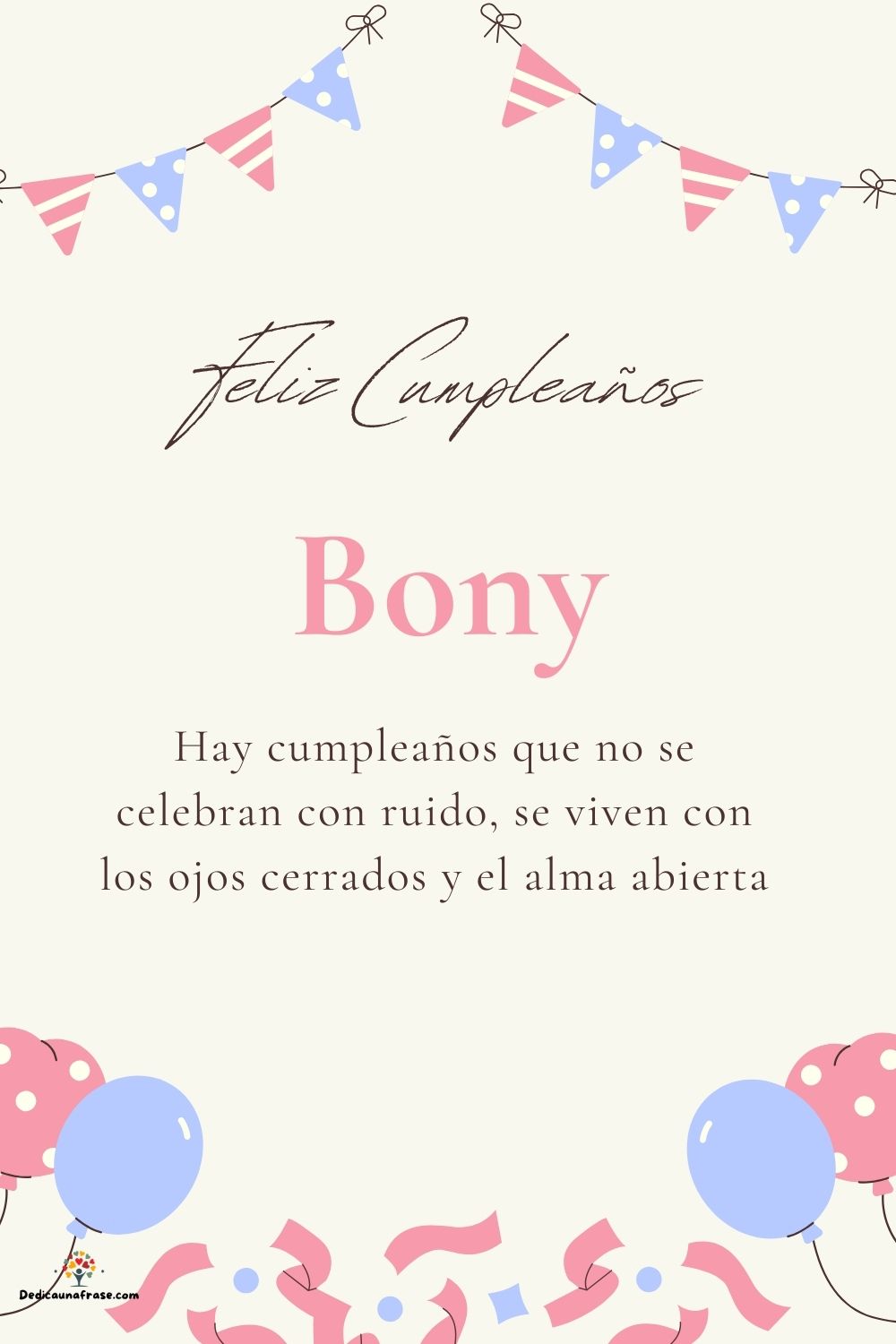Bony. Hay cumpleaños que no se celebran con ruido, se viven con los ojos cerrados y el alm