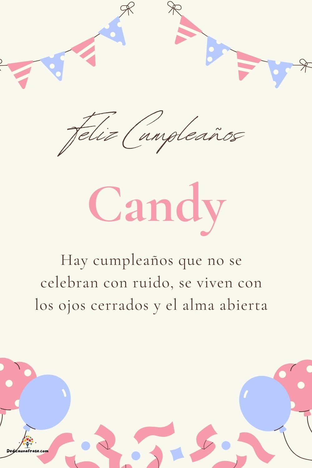Candy. Hay cumpleaños que no se celebran con ruido, se viven con los ojos cerrados y el al