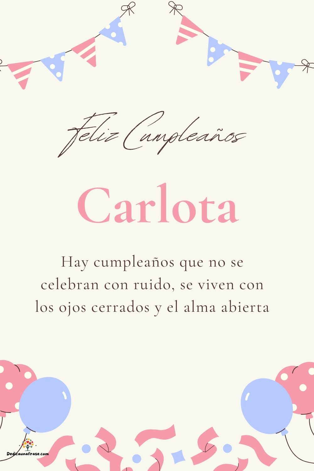 Carlota. Hay cumpleaños que no se celebran con ruido, se viven con los ojos cerrados y el
