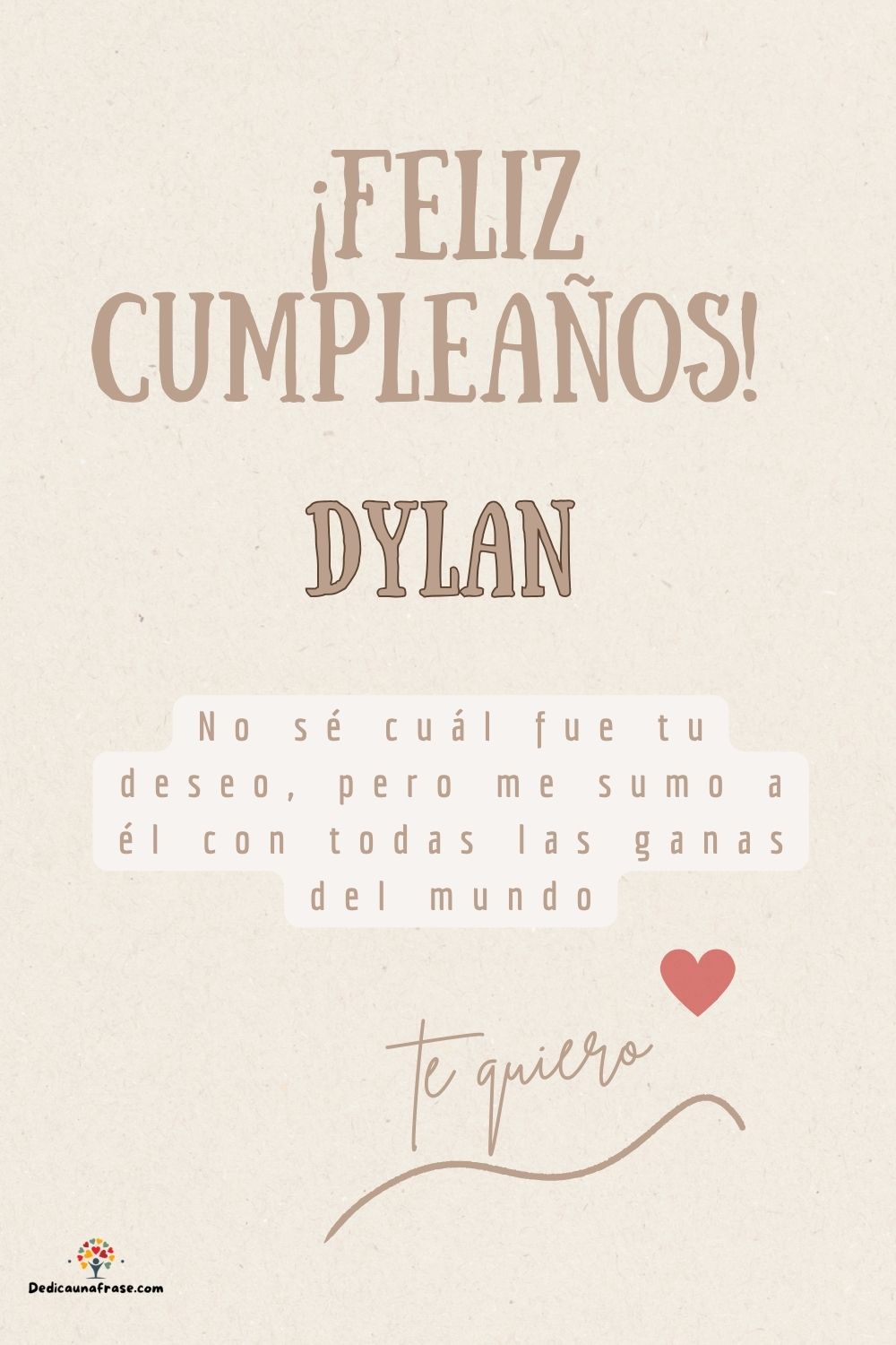 Dylan. No sé cuál fue tu deseo, pero me sumo a él con todas las ganas del mundo ¡Feliz cum