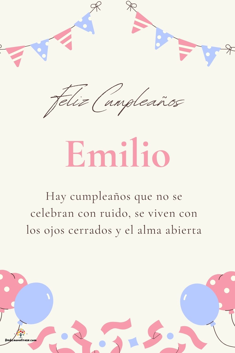 Emilio. Hay cumpleaños que no se celebran con ruido, se viven con los ojos cerrados y el a