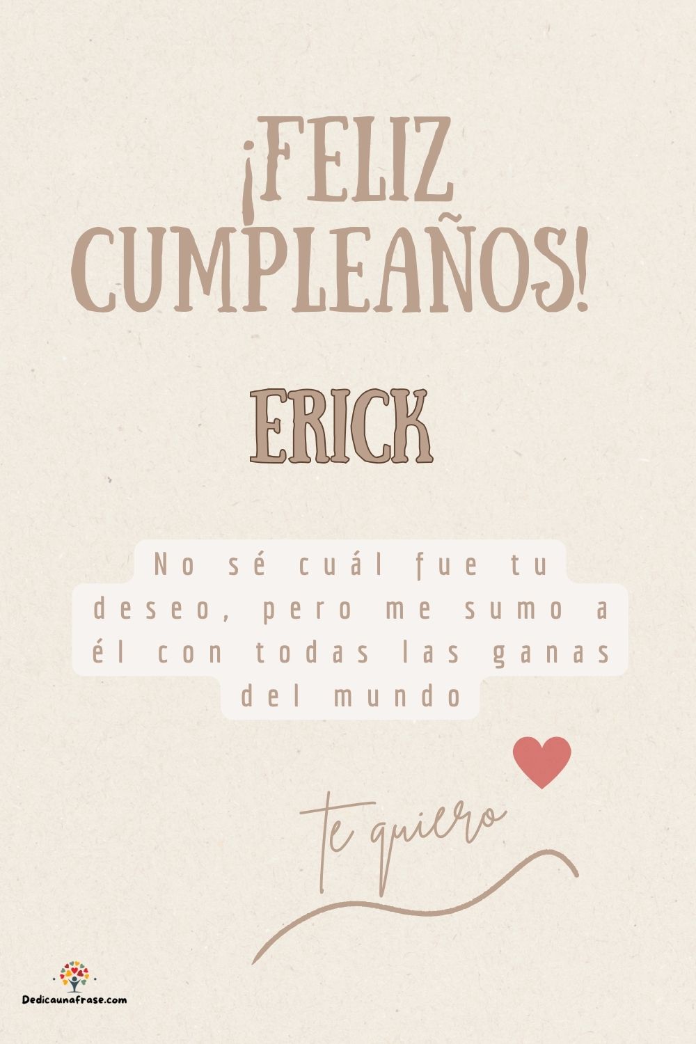 Erick. No sé cuál fue tu deseo, pero me sumo a él con todas las ganas del mundo ¡Feliz cum