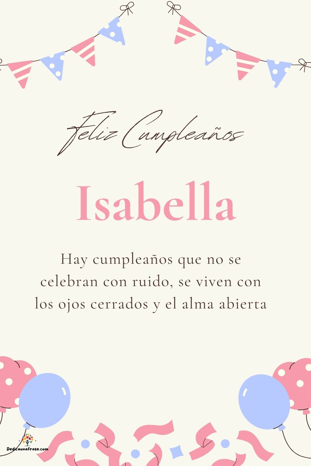 Isabella. Hay cumpleaños que no se celebran con ruido, se viven con los ojos cerrados y el