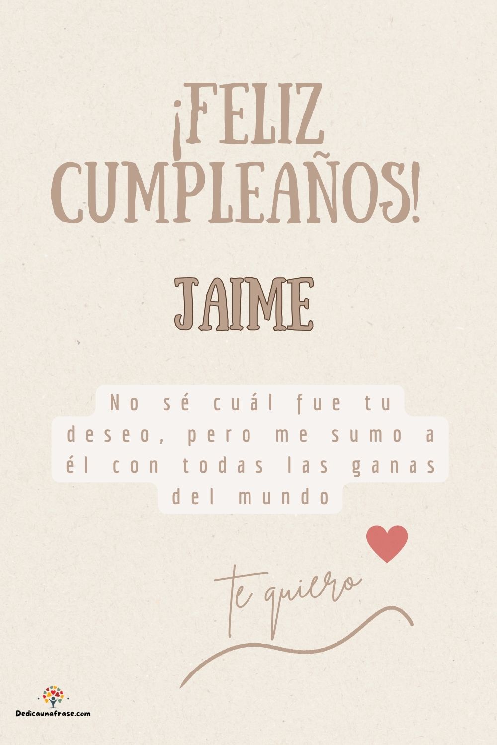 Jaime. No sé cuál fue tu deseo, pero me sumo a él con todas las ganas del mundo ¡Feliz cum
