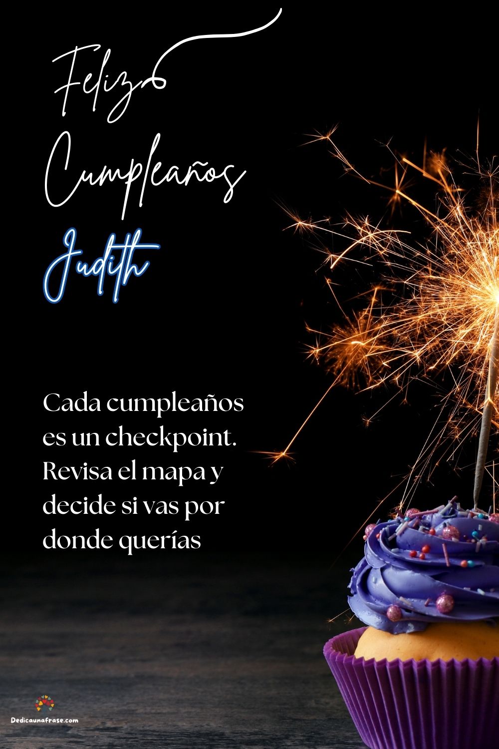 Judith. Otro año, otra oportunidad para escribir una historia que realmente quieras contar