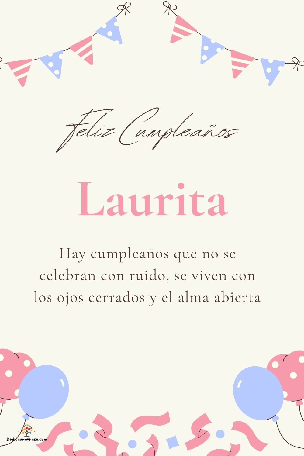 Laurita. Hay cumpleaños que no se celebran con ruido, se viven con los ojos cerrados y el