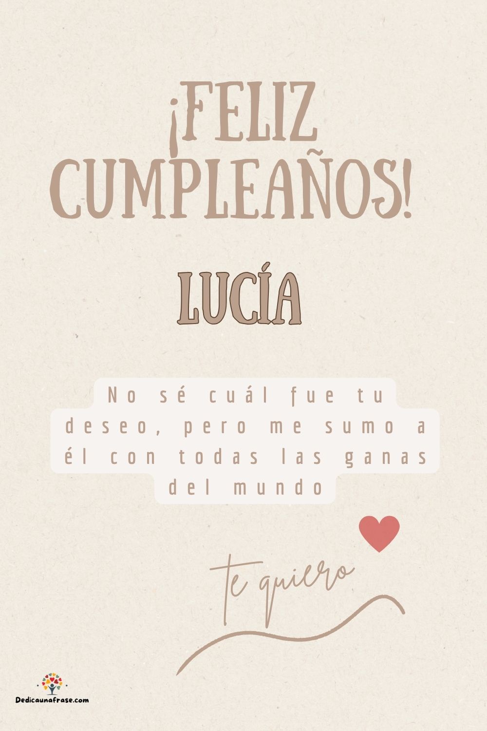 Lucía. No sé cuál fue tu deseo, pero me sumo a él con todas las ganas del mundo ¡Feliz cum