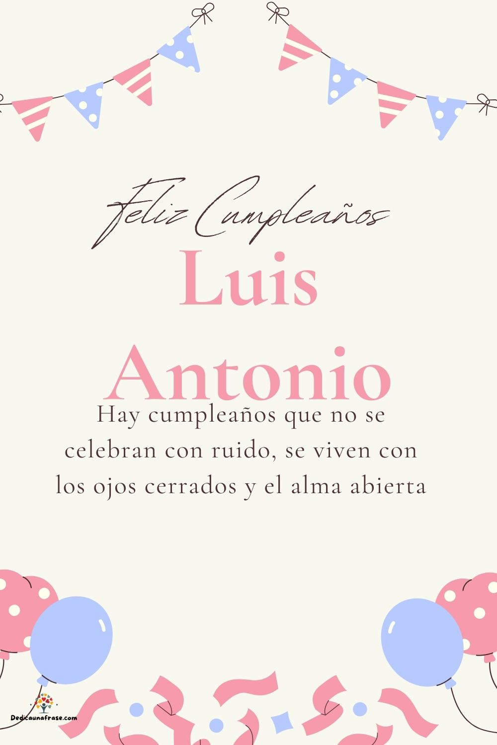 Luis Antonio. Hay cumpleaños que no se celebran con ruido, se viven con los ojos cerrados