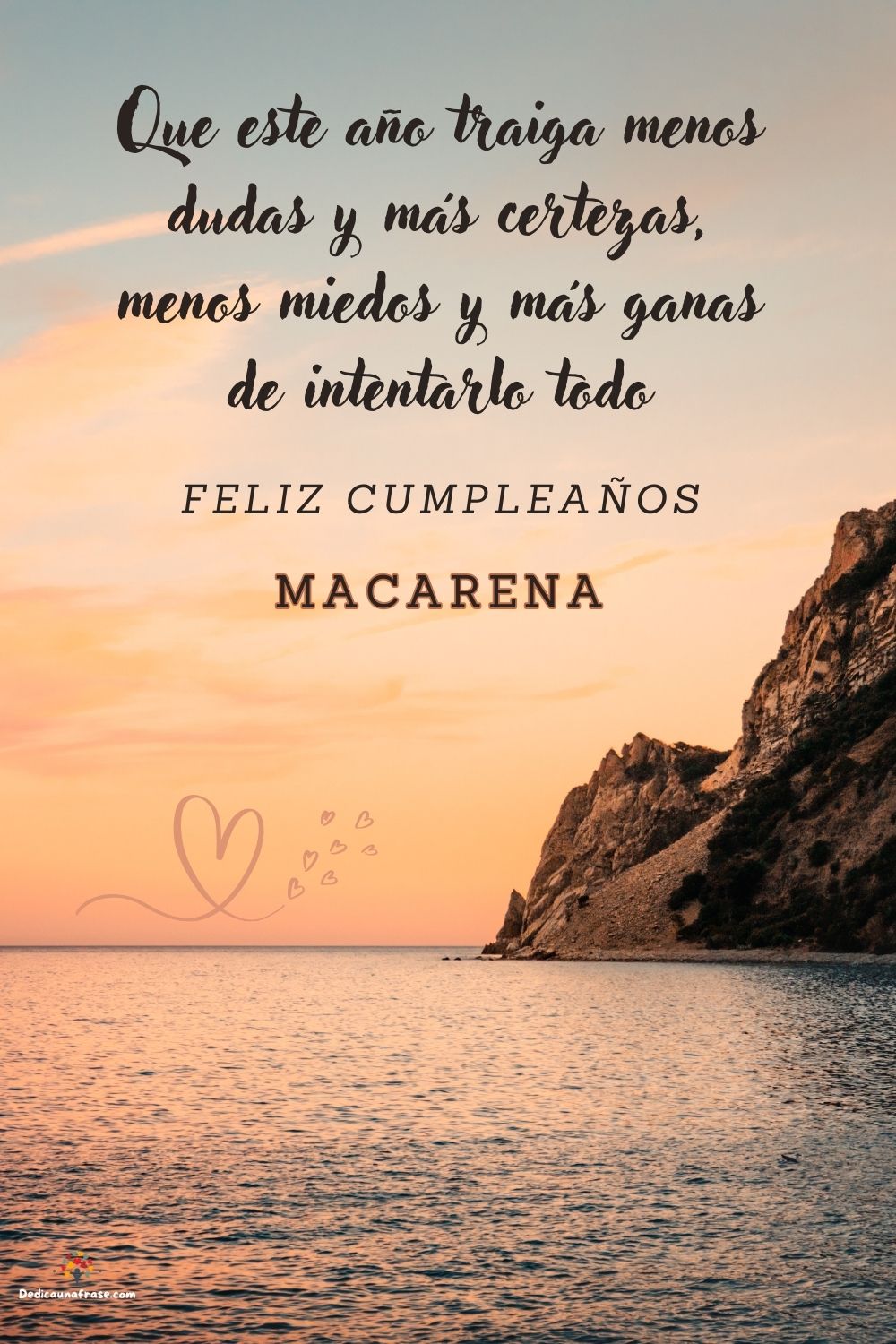 Macarena. Que este año traiga menos dudas y más certezas, menos miedos y más ganas de inte