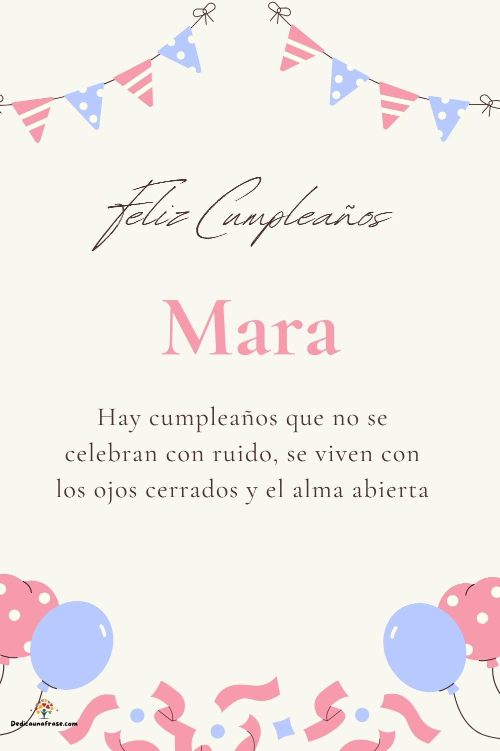 Mara. Hay cumpleaños que no se celebran con ruido, se viven con los ojos cerrados y el alm