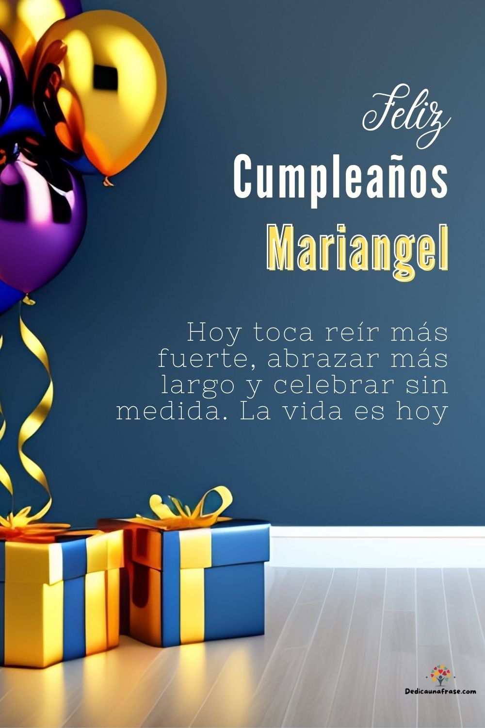 Mariangel. Hoy toca reír más fuerte, abrazar más largo y celebrar sin medida. La vida es h