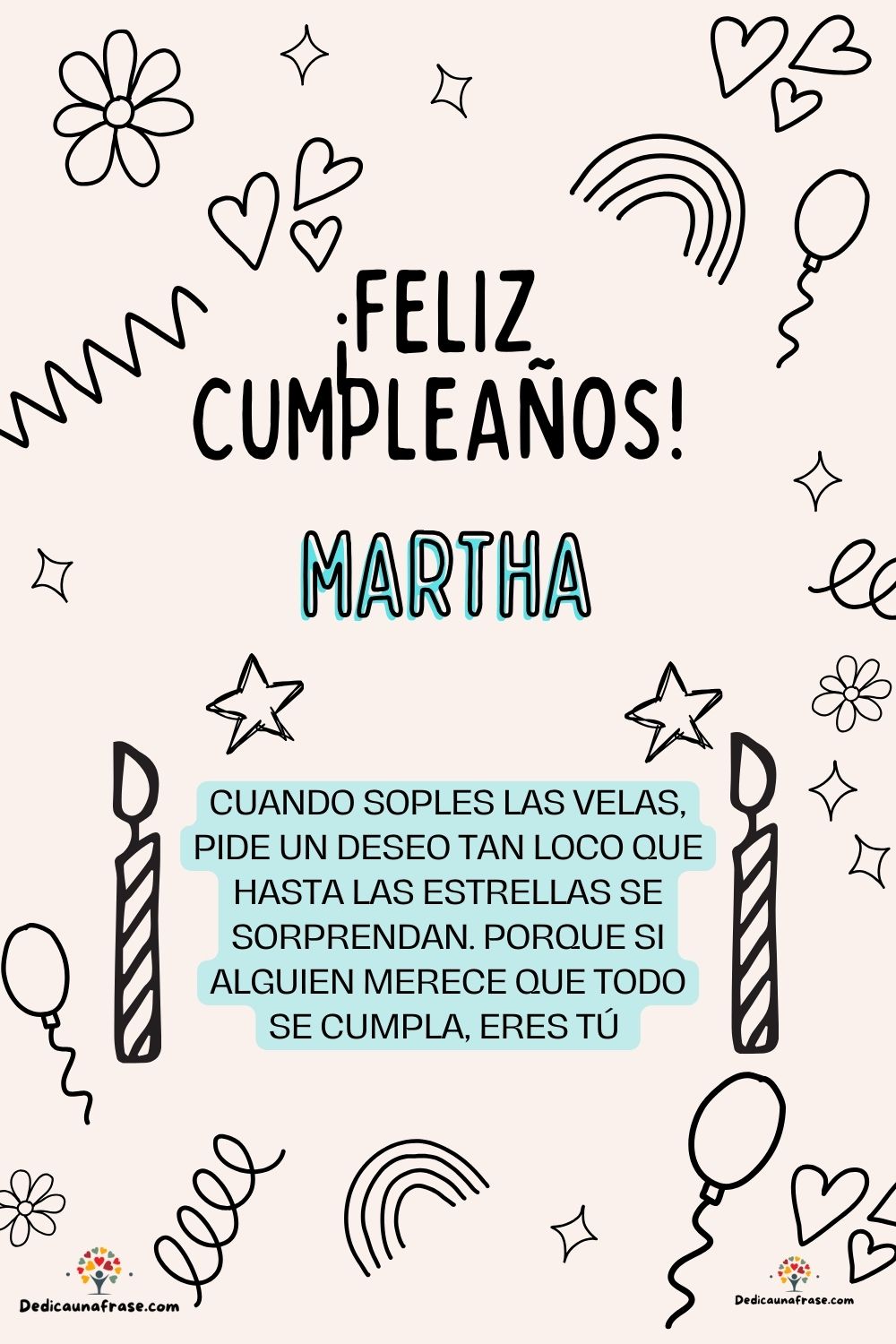 Marisa. Cuando soples las velas, pide un deseo tan loco que hasta las estrellas se sorpren