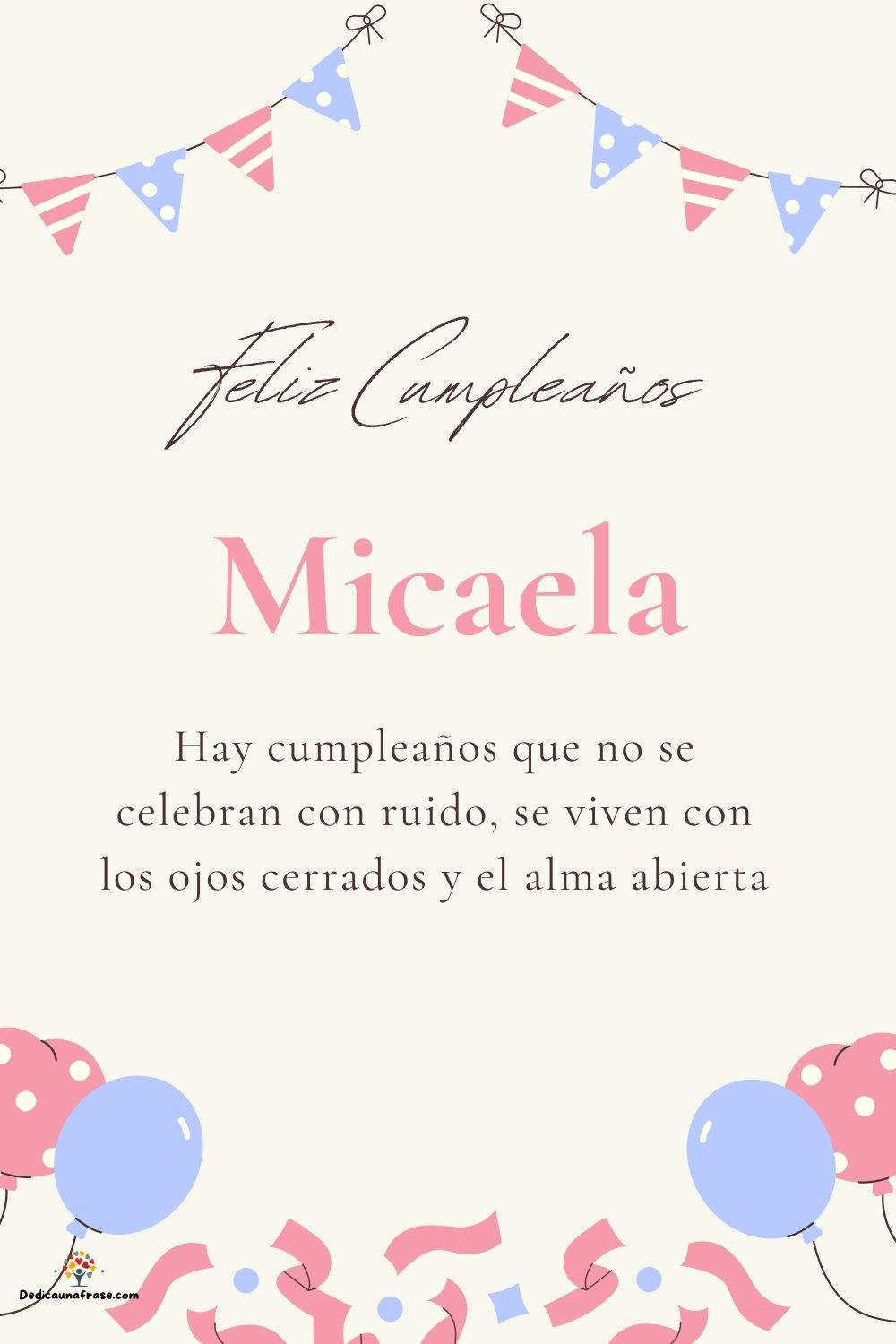 Micaela. Hay cumpleaños que no se celebran con ruido, se viven con los ojos cerrados y el