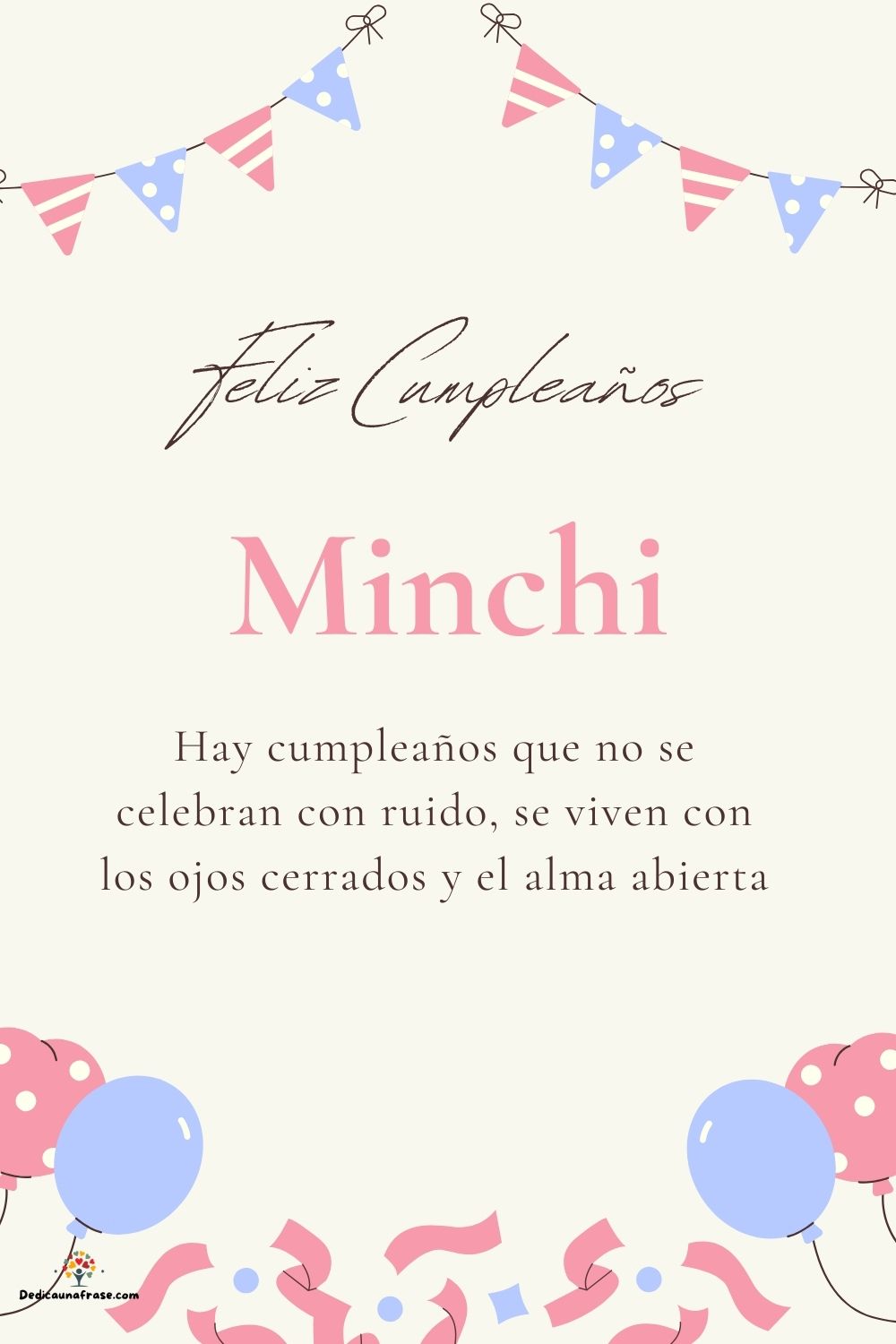 Minchi. Hay cumpleaños que no se celebran con ruido, se viven con los ojos cerrados y el a