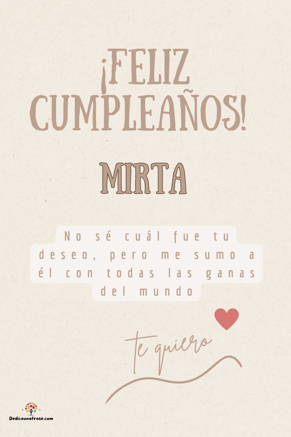 Mirta. No sé cuál fue tu deseo, pero me sumo a él con todas las ganas del mundo ¡Feliz cum