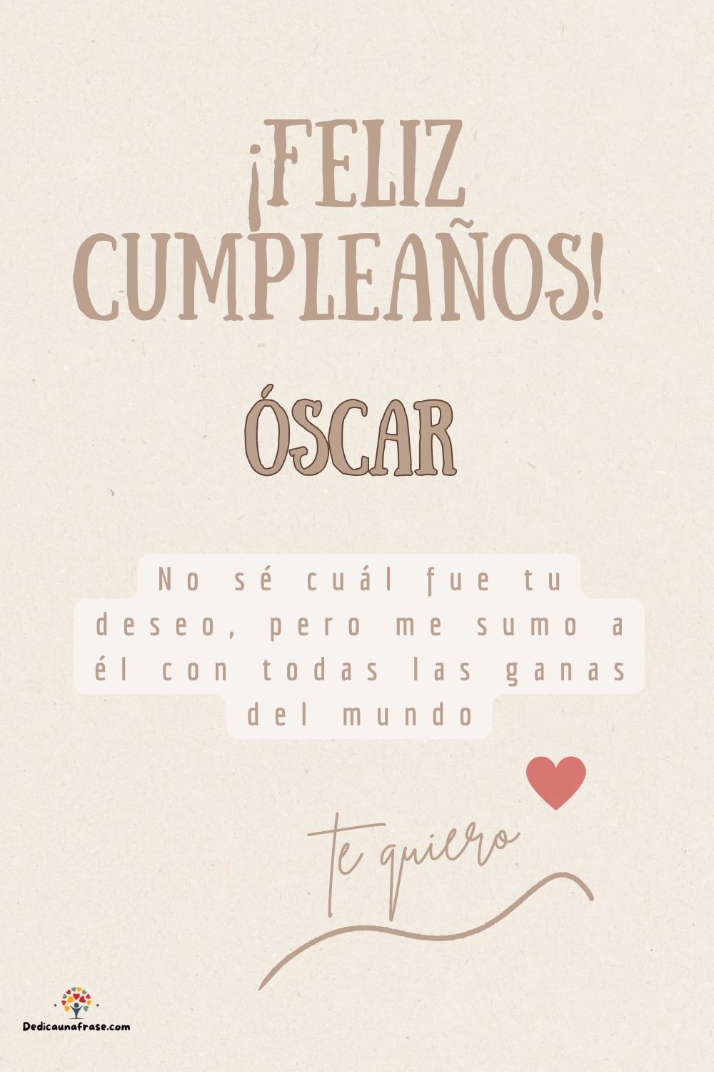 Óscar. No sé cuál fue tu deseo, pero me sumo a él con todas las ganas del mundo ¡Feliz cum