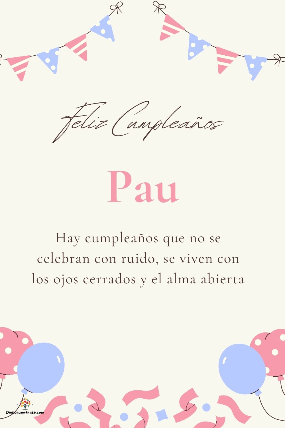 Pau. Hay cumpleaños que no se celebran con ruido, se viven con los ojos cerrados y el alma