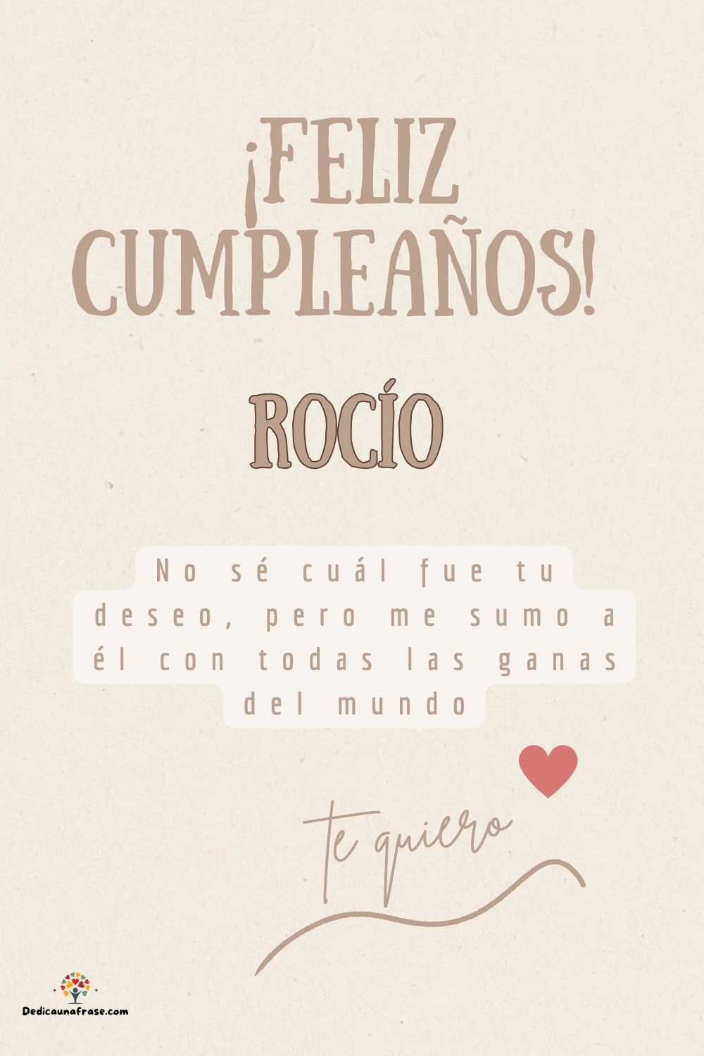 Rocío. No sé cuál fue tu deseo, pero me sumo a él con todas las ganas del mundo ¡Feliz cum