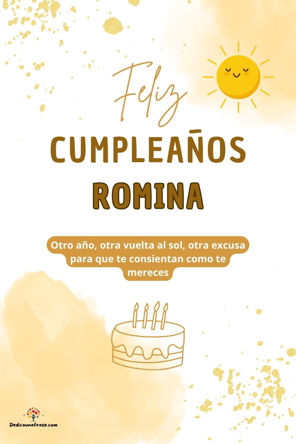 Romina. Otro año, otra vuelta al sol, otra excusa para que te consientan como te mereces ¡