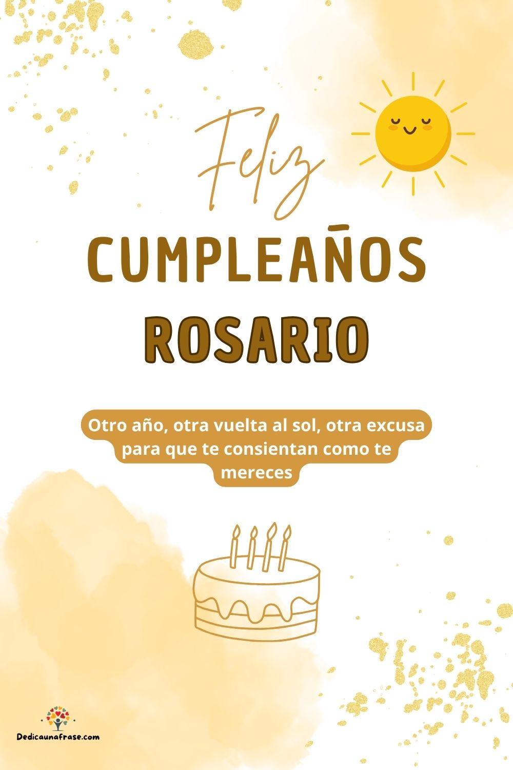 Rosario. Otro año, otra vuelta al sol, otra excusa para que te consientan como te mereces