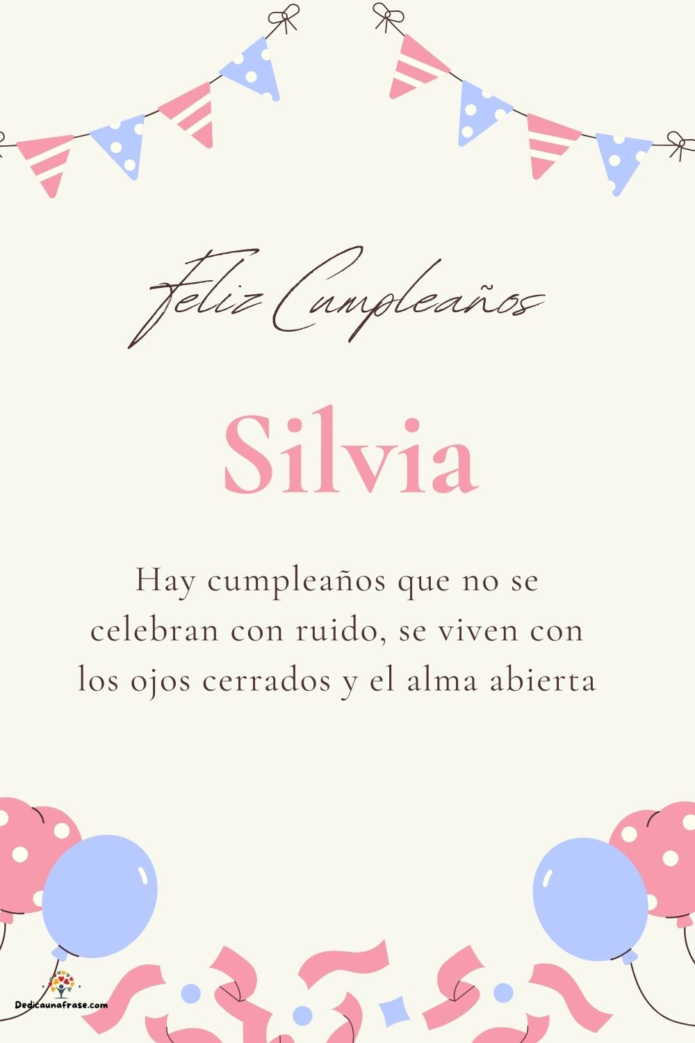 Silvia. Hay cumpleaños que no se celebran con ruido, se viven con los ojos cerrados y el a