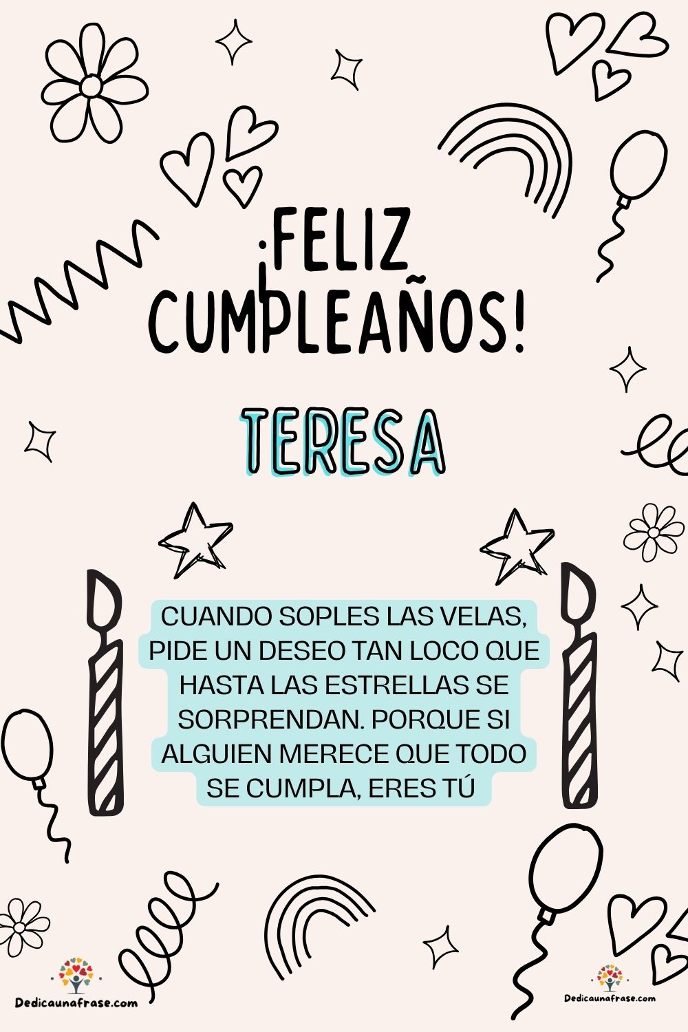 Teo. Cuando soples las velas, pide un deseo tan loco que hasta las estrellas se sorprendan