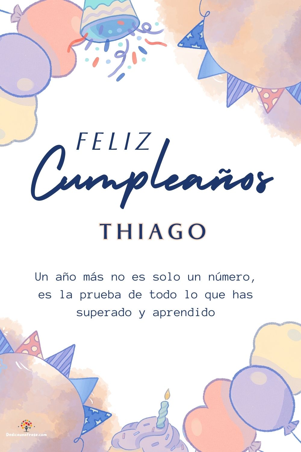 Thiago. Un año más no es solo un número, es la prueba de todo lo que has superado y aprend
