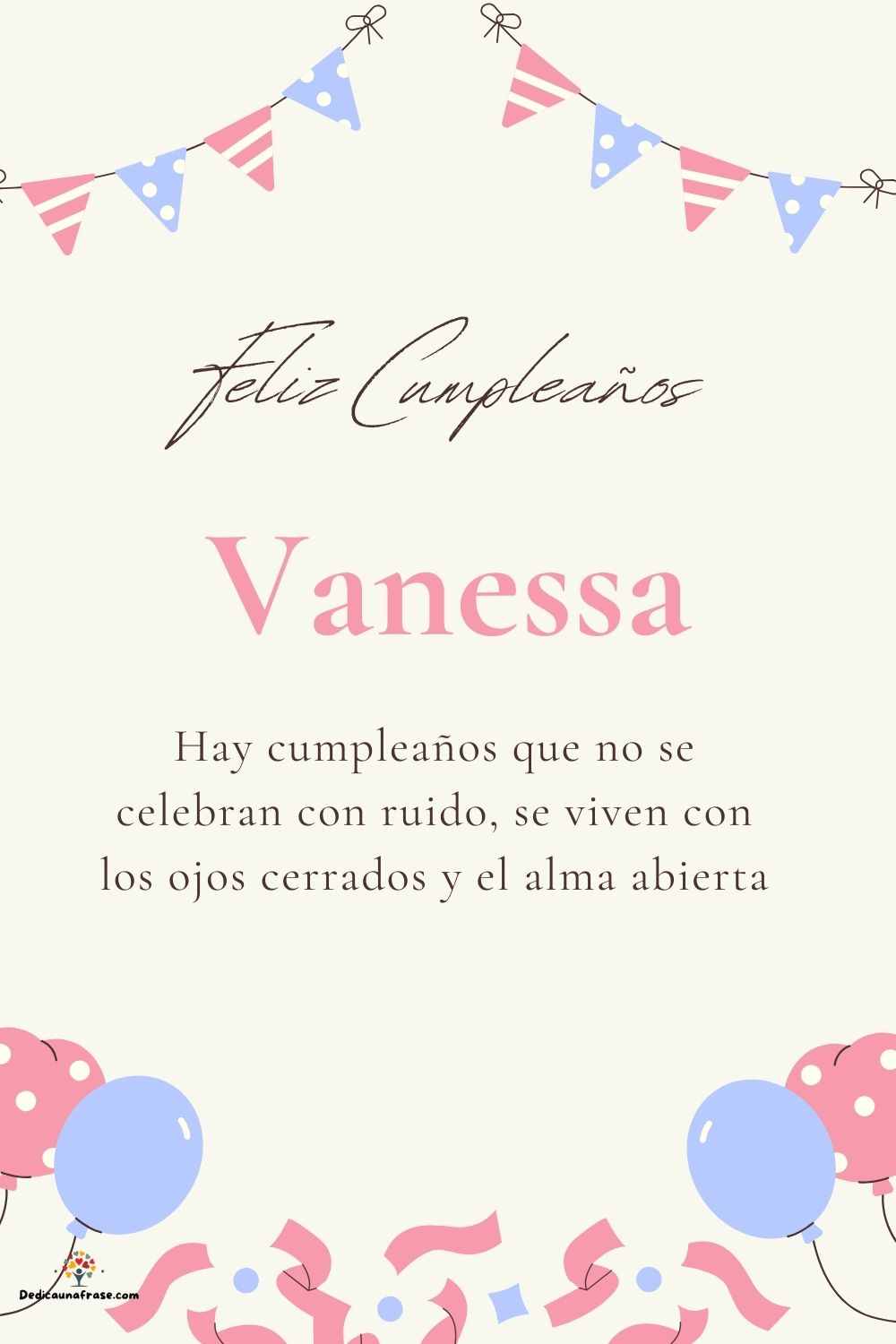 Vanessa. Hay cumpleaños que no se celebran con ruido, se viven con los ojos cerrados y el