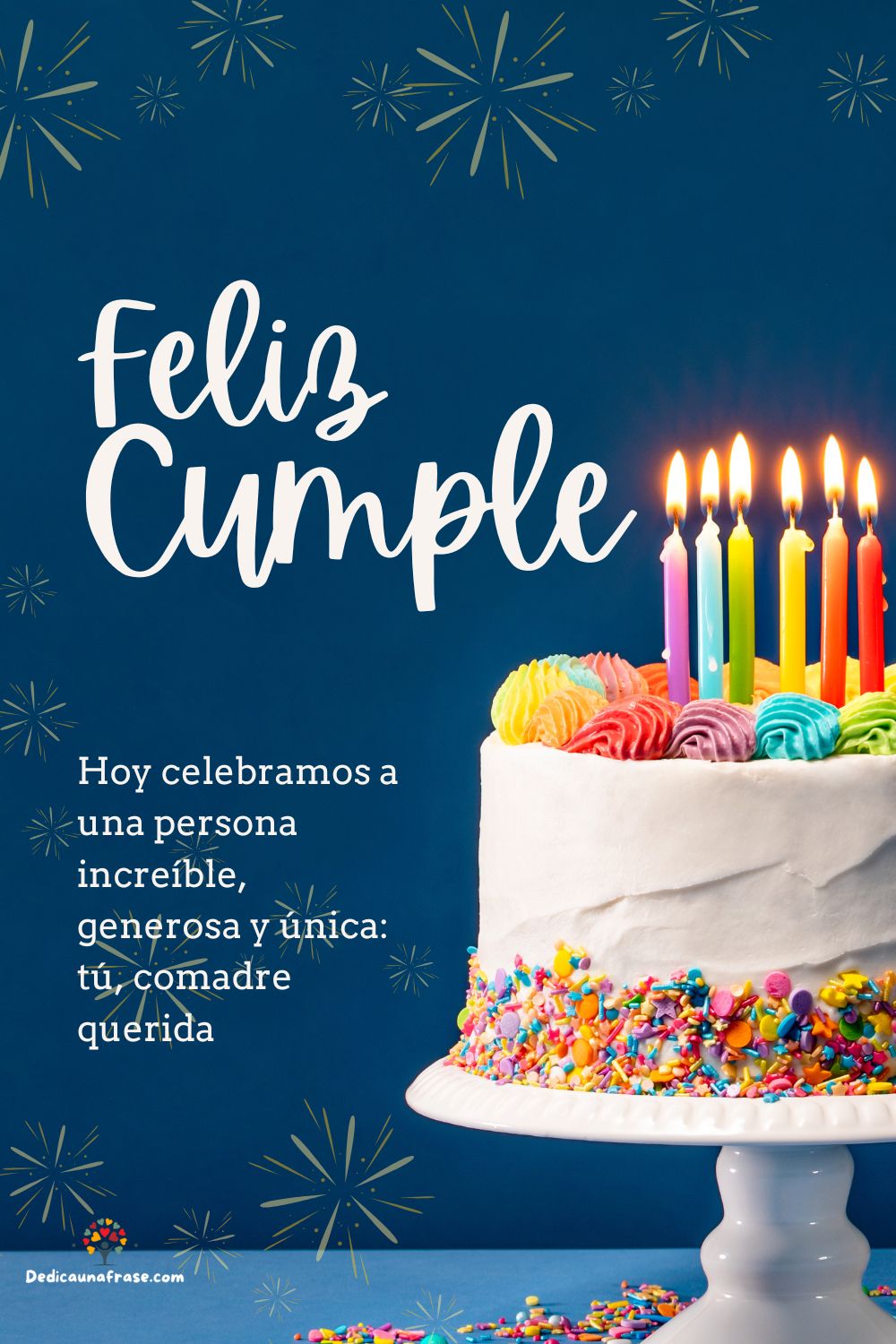 Hoy celebramos a una persona increíble, generosa y única: tú, comadre querida