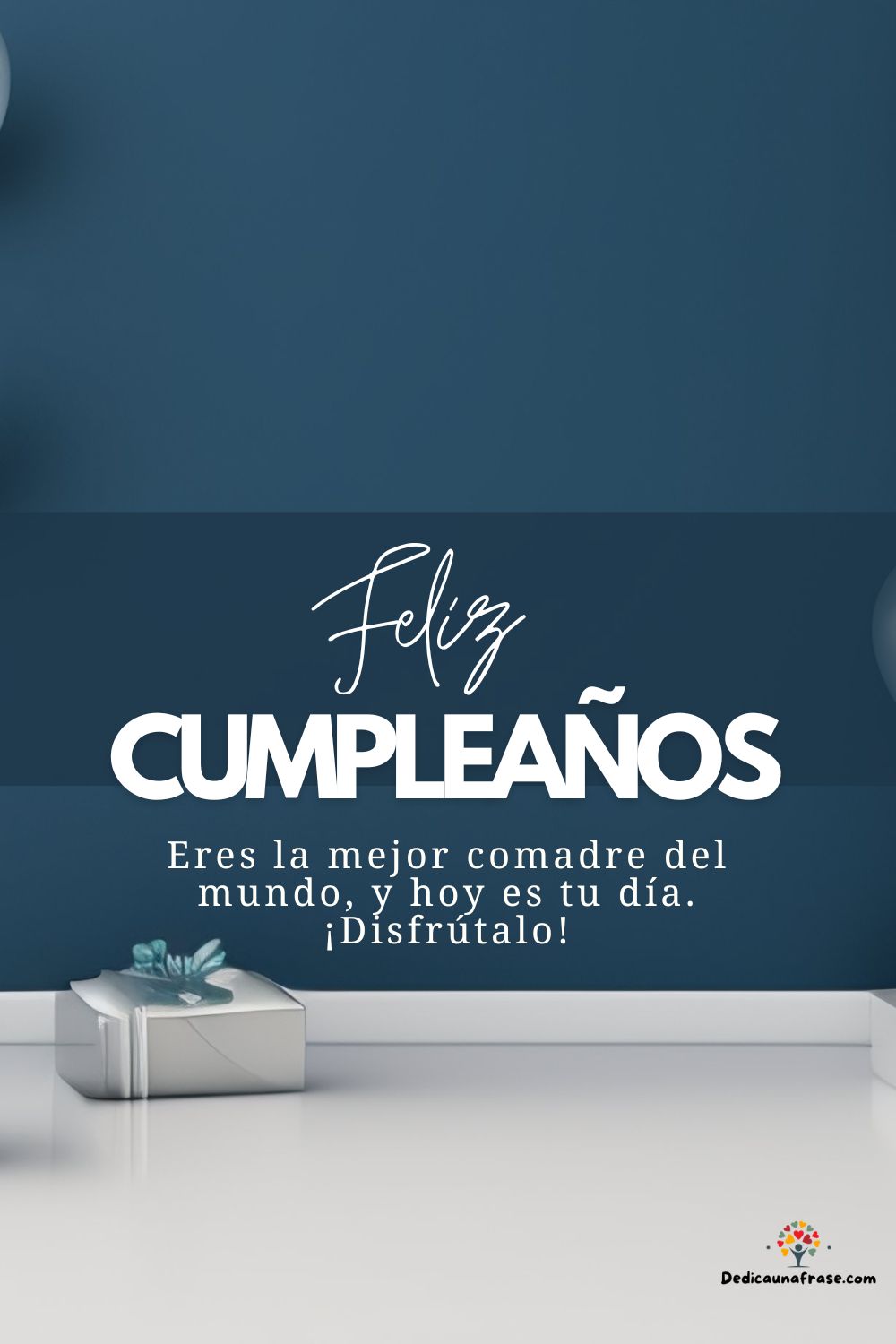 Eres la mejor comadre del mundo, y hoy es tu día. ¡Disfrútalo!