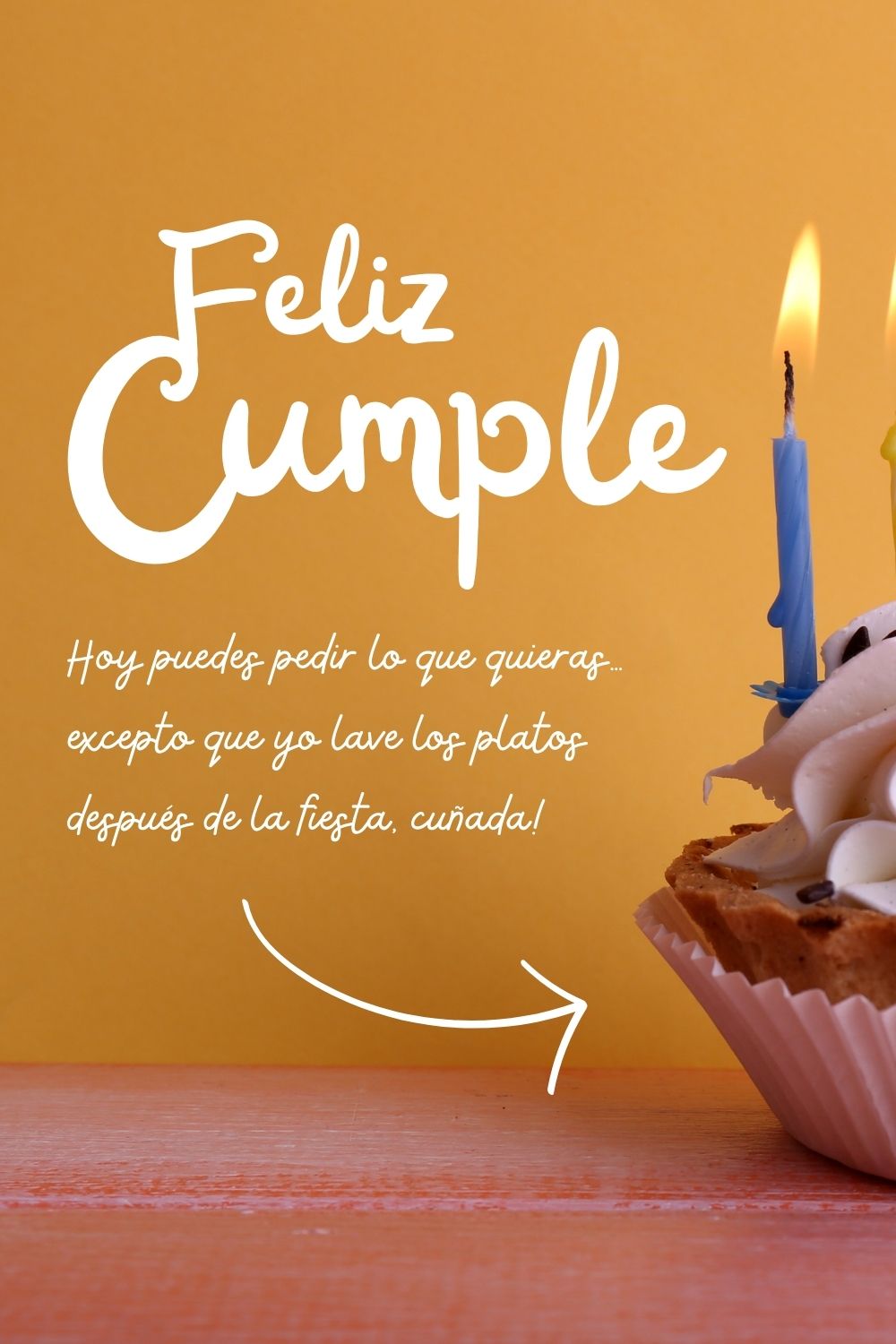 Hoy puedes pedir lo que quieras… excepto que yo lave los platos después de la fiesta.¡Feli
