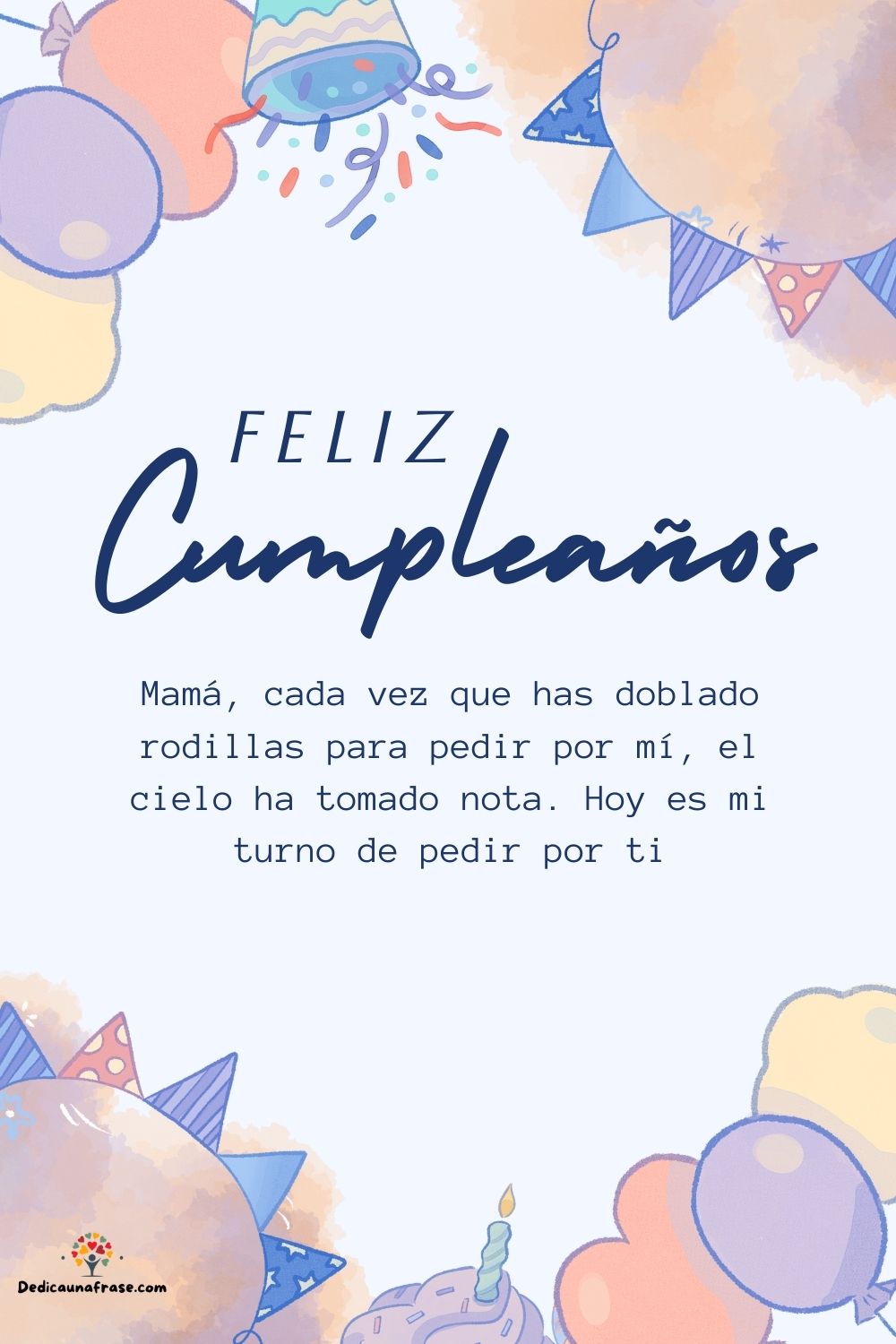 Mamá, cada vez que has doblado rodillas para pedir por mí, el cielo ha tomado nota. Hoy es