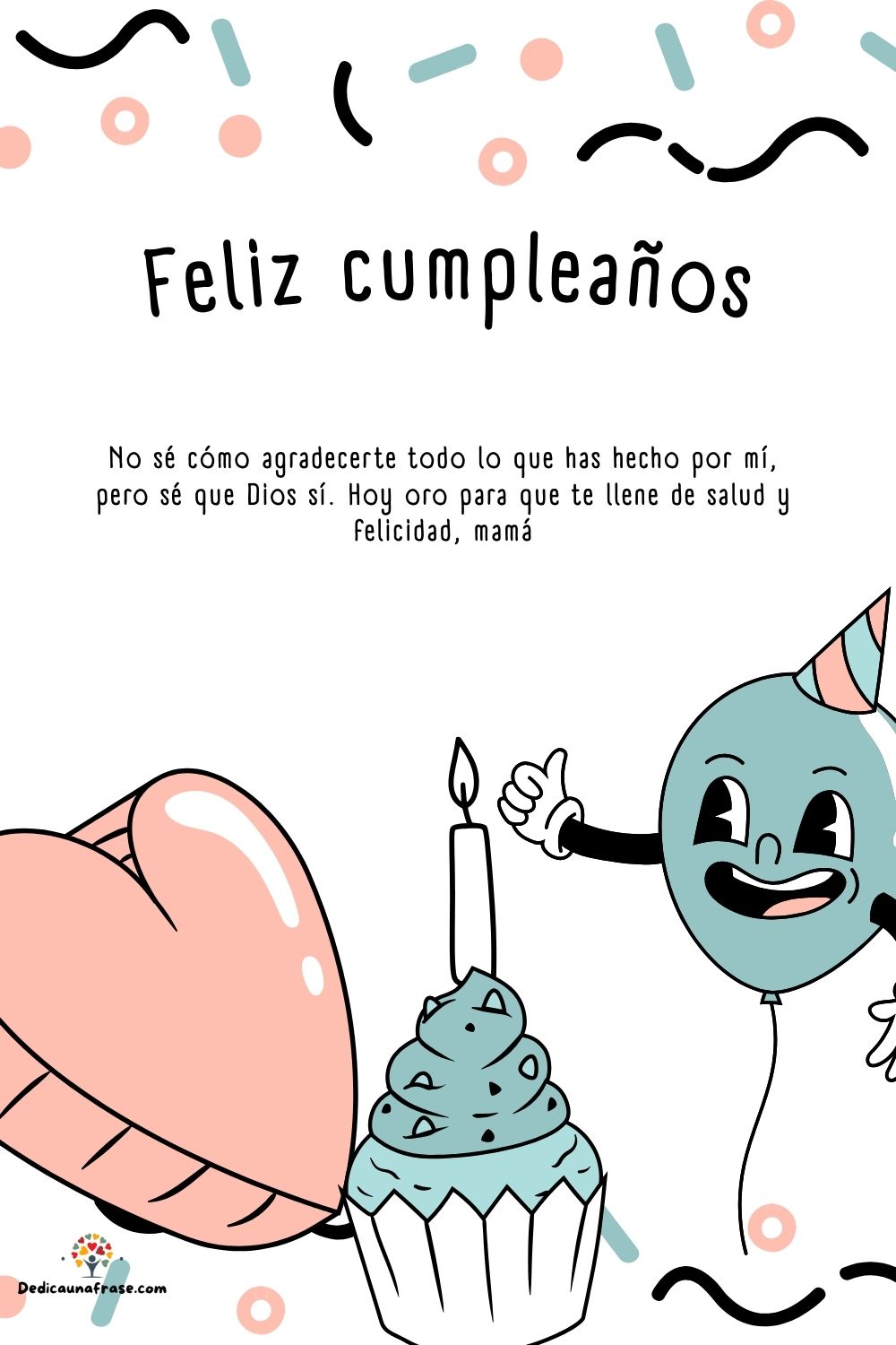 No sé cómo agradecerte todo lo que has hecho por mí, pero sé que Dios sí. Hoy oro para que
