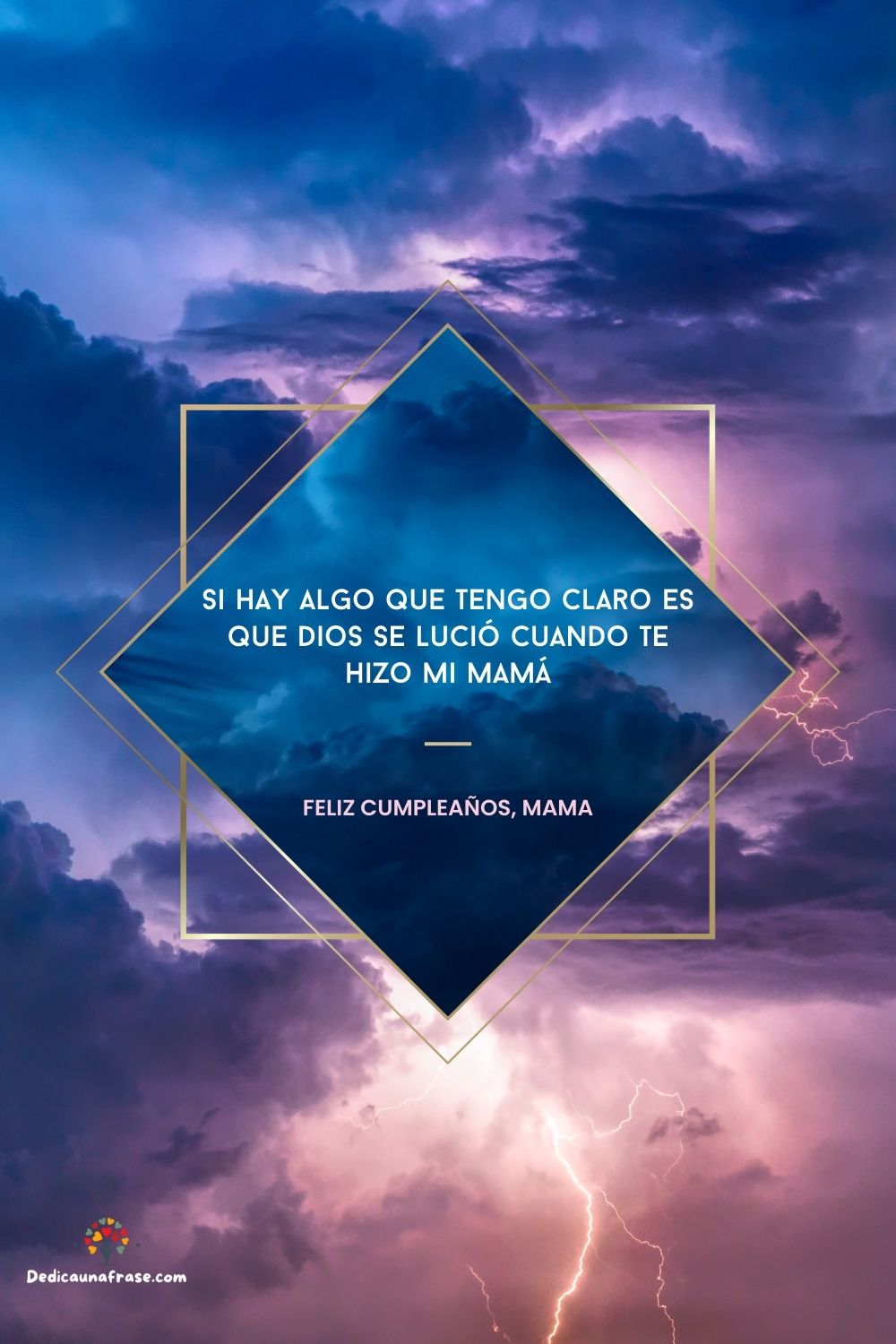 Si hay algo que tengo claro es que Dios se lució cuando te hizo mi mamá