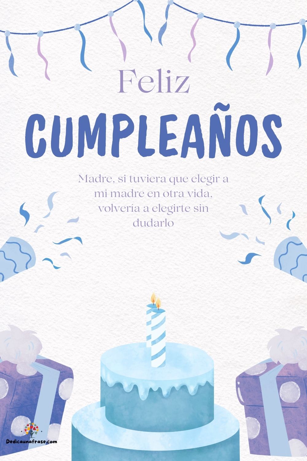 Madre, si tuviera que elegir a mi madre en otra vida, volvería a elegirte sin dudarlo