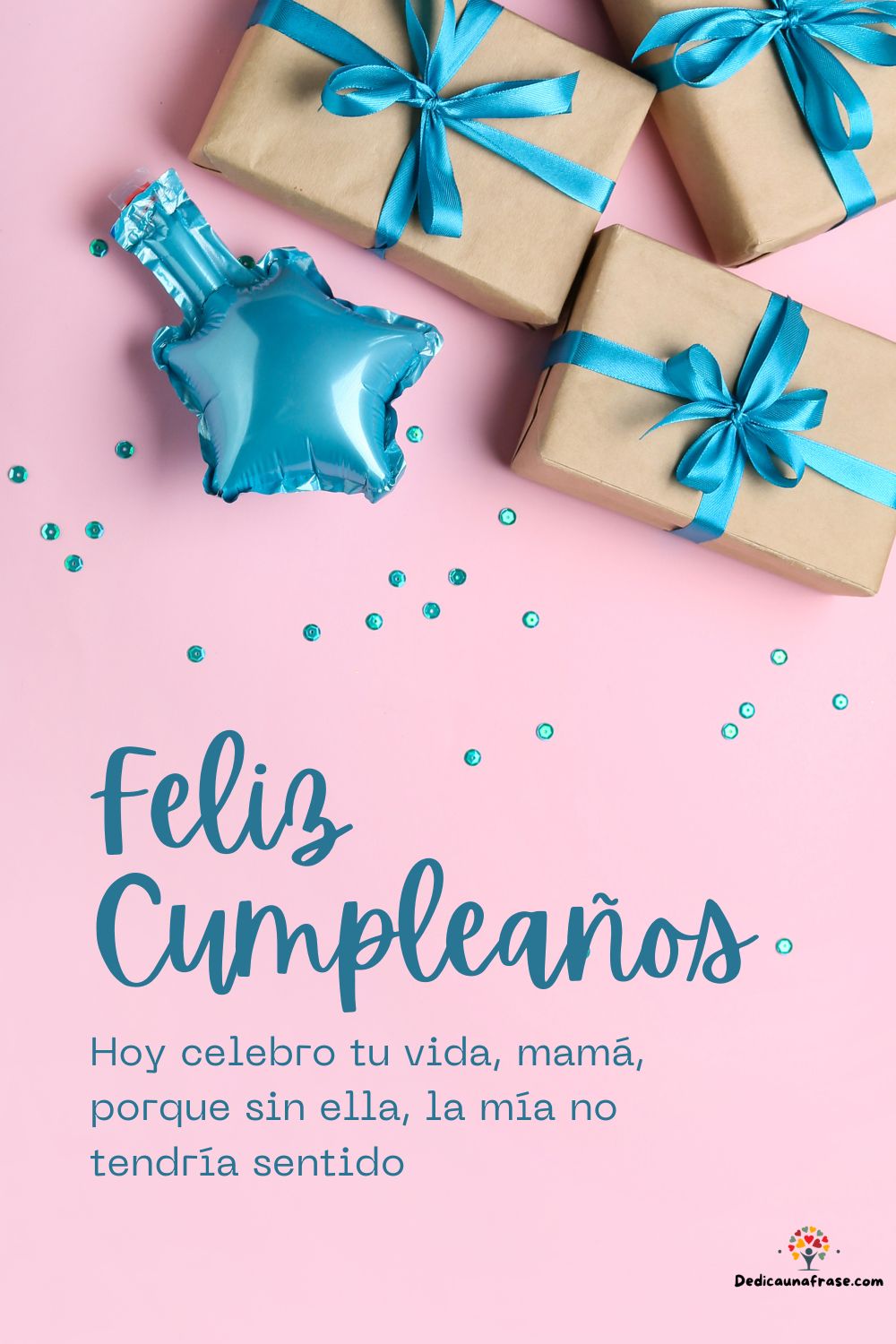 Hoy celebro tu vida, mamá, porque sin ella, la mía no tendría sentido