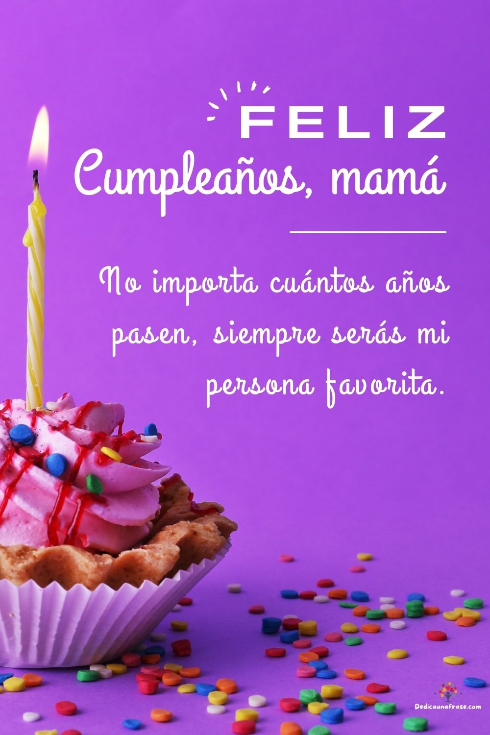 No importa cuántos años pasen, siempre serás mi persona favorita. ¡Feliz cumpleaños!