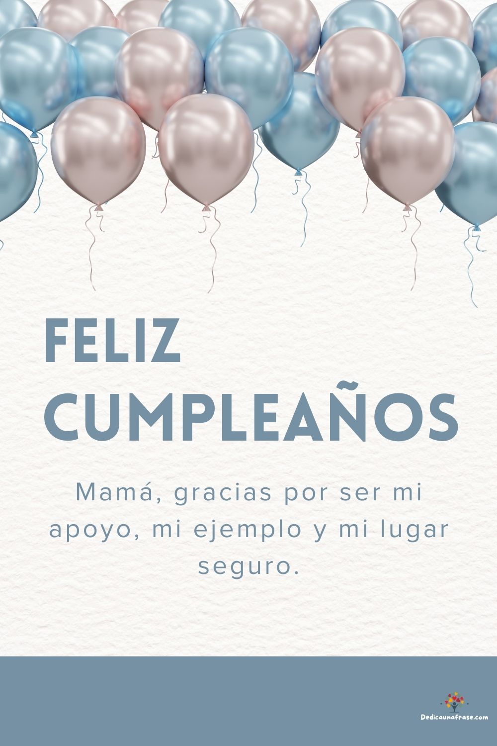 Mamá, gracias por ser mi apoyo, mi ejemplo y mi lugar seguro. ¡Feliz cumpleaños!