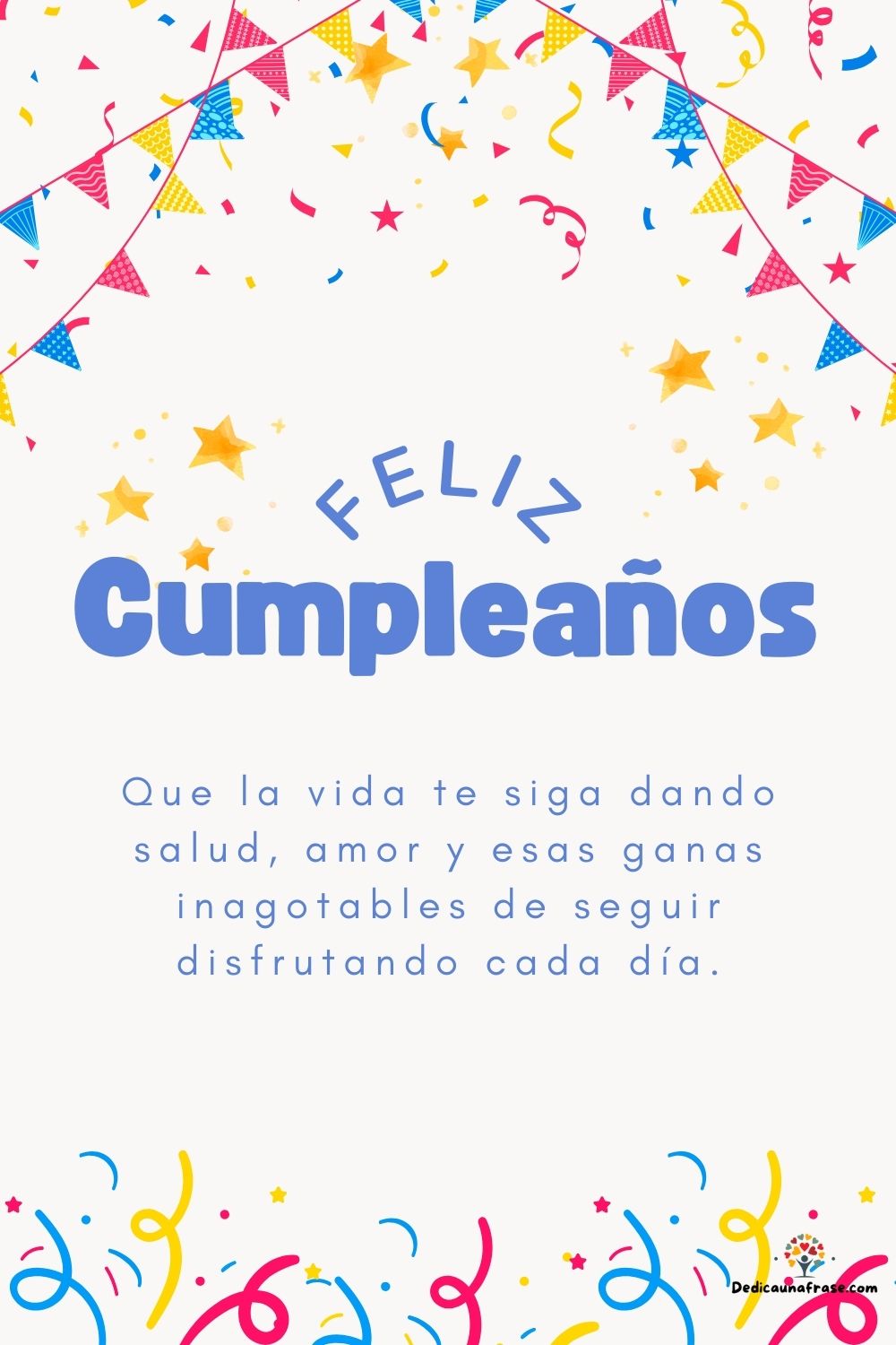 Que la vida te siga dando salud, amor y esas ganas inagotables de seguir disfrutando cada